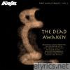 The Dead Awaken - EP
