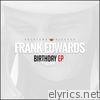 Frank Edwards - Birthday - EP