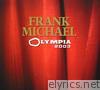Frank Michael - Frank Michael : Olympia 2003 (Live)