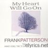 Frank Patterson - My Heart Will Go On