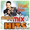 Frank Reyes - Mega MixHits