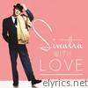 Frank Sinatra - Sinatra, With Love (Remastered)