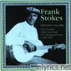 Frank Stokes - The Victor Recordings (1928 - 1929)