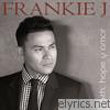 Frankie J - Faith, Hope y Amor