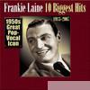 Frankie Laine - 10 Biggest Hits (Re-Recorded Versions)