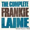 Frankie Laine - The Complete Frankie Laine