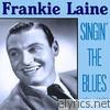 Frankie Laine - Singin' The Blues Vol 2