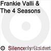 Frankie Valli & The Four Seasons - Silence Is Golden