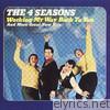 Frankie Valli & The Four Seasons - Working My Way Back to You