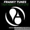 Franky Tunes - Talk About Your Life - EP