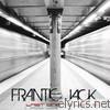 Frantic Jack - Last One to Leave