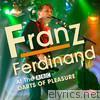 Franz Ferdinand - Darts of Pleasure (Live)