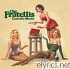 Fratellis - Costello Music (Bonus Track Version)