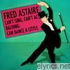Fred Astaire - Can't Sing, Can't Act. Balding. Can Dance a Little.