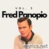 Fred Panopio Vol. 3