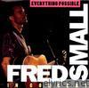 Fred Small - Everything Possible - Fred Small in Concert
