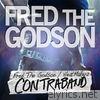 Fred The Godson - Contraband
