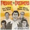 I'm Telling You Now / You Were Made for Me (Rerecorded Version) - Single