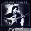Freddie Aguilar - Ngayon