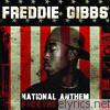Freddie Gibbs - National Anthem (F*ck the World) - EP