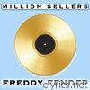 Million Sellers Freddy Fender