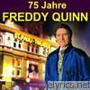 75 Jahre Freddy Quinn - Herzlichen Glückwunsch