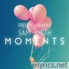 Moments (feat. Sam Smith) - Single