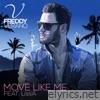 Move Like Me (feat. LissA) - Single