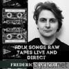 FOLK SONGS RAW TAPES LIVE and DIRECT (Raw) - EP
