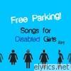 Free Parking! - Songs for Disabled Girls EP