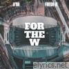 For the W (2023) (feat. A'BA) - Single