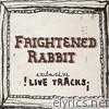 Frightened Rabbit - Live At the Mill - EP