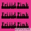 Frijid Pink (Digitially Remastered)