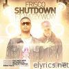 Frisco - Shutdown (feat. Wizzy Wow) - EP