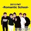 Ftisland - Live-2015 Fmt -Romantic School-