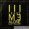 Leave Me Alone (Remixes) [feat. Adeena] - EP