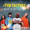 Fun Factory - Back to the Factory