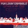 Fun Lovin' Criminals - Livin' in the City