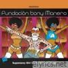 Fundacion Tony Manero - Supersexy Girl (Supervamped Mixes) - EP
