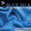 Blue Silk Instrumentals