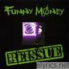 Funny Money - Reissue