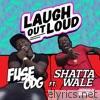 Fuse Odg - Laugh out Loud (feat. Shatta Wale) - Single