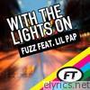 With the Lights On (feat. Lil Pap)