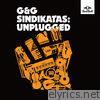 G&g Sindikatas - Unplugged