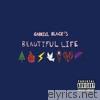 Gabriel Black - Beautiful Life