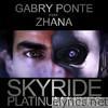 Skyride (Platinum Mixes) (feat. Zhana)