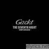 Gackt - The Seventh Night - Unplugged