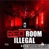 Red Room Illegal