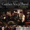 Gaither Vocal Band - Gaither Vocal Band - Reunion, Vol. 1