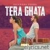 Tera Ghata Remix - Single